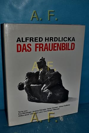 Bild des Verkufers fr Alfred Hrdlicka : Das Frauenbild zum Verkauf von Antiquarische Fundgrube e.U.