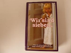 Seller image for Wir sind sieben. Ein herzerfrischender Roman. Hardcover mit Schutzumschlag for sale by Deichkieker Bcherkiste