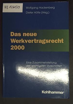 Seller image for Das neue Werkvertragsrecht 2000 : eine Zusammenstellung der wichtigsten Vorschriften. for sale by books4less (Versandantiquariat Petra Gros GmbH & Co. KG)