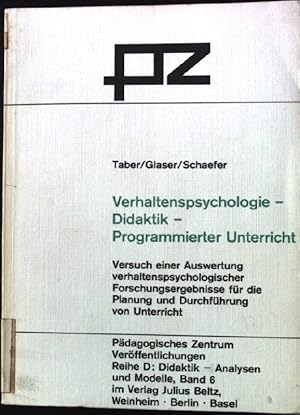 Immagine del venditore per Verhaltenspsychologie-Didaktik-Programmierter Unterricht: Versuch einer Auswertung verhaltenspsychologischer Forschungergebnisse. venduto da books4less (Versandantiquariat Petra Gros GmbH & Co. KG)