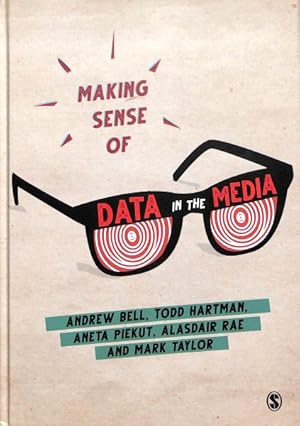 Bild des Verkufers fr Making Sense of Data in the Media zum Verkauf von GreatBookPricesUK