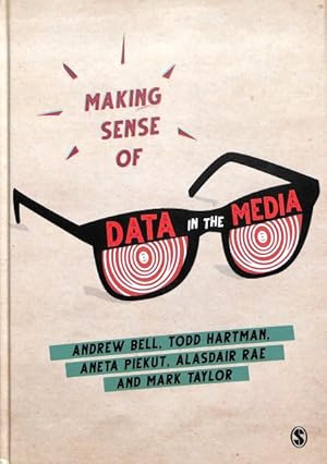 Image du vendeur pour Making Sense of Data in the Media mis en vente par GreatBookPricesUK