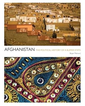Bild des Verkufers fr Afghanistan : The Political History of a Buffer State zum Verkauf von GreatBookPricesUK