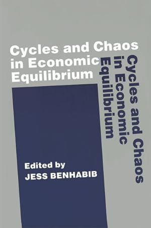 Bild des Verkufers fr Cycles and Chaos in Economic Equilibrium zum Verkauf von GreatBookPricesUK