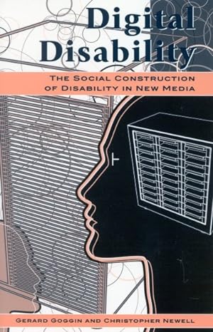Seller image for Digital Disability : The Social Construction of Disability in New Media for sale by GreatBookPricesUK