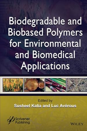 Immagine del venditore per Biodegradable and Biobased Polymers for Environmental and Biomedical Applications venduto da GreatBookPricesUK