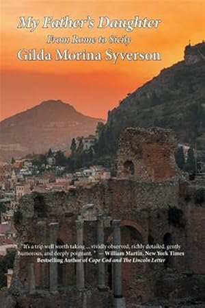 Image du vendeur pour My Father's Daughter: From Rome to Sicily mis en vente par GreatBookPricesUK