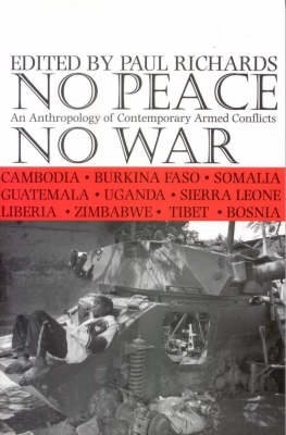 Immagine del venditore per No Peace, No War : An Anthropology Of Contemporary Armed Conflicts venduto da GreatBookPricesUK