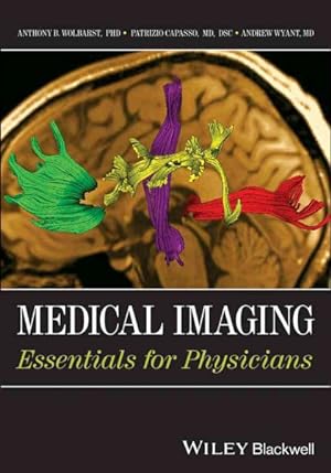 Immagine del venditore per Medical Imaging : Essentials for Physicians venduto da GreatBookPricesUK