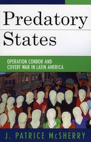 Immagine del venditore per Predatory States : Operation Condor And Covert War In Latin America venduto da GreatBookPricesUK