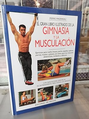 EL GRAN LIBRO ILUSTRADO DE LA GIMNASIA Y LA MUSCULACIÓN :