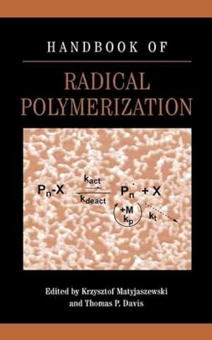 Bild des Verkufers fr Handbook of Radical Polymerization zum Verkauf von GreatBookPricesUK