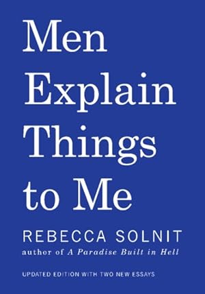 Seller image for Men Explain Things to Me for sale by GreatBookPricesUK