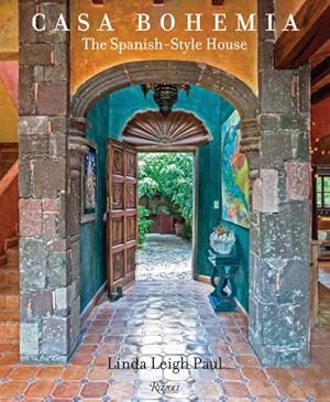 Seller image for Casa Bohemia : The Spanish-Style House for sale by GreatBookPricesUK