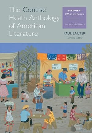 Image du vendeur pour Concise Heath Anthology of American Literature : 1865 to the Present mis en vente par GreatBookPricesUK