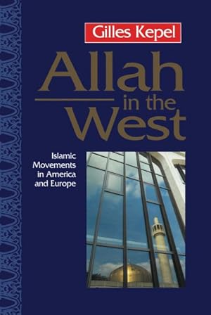 Immagine del venditore per Allah in the West : Islamic Movements in America and Europe venduto da GreatBookPricesUK