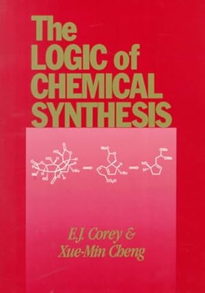 Immagine del venditore per Logic of Chemical Synthesis venduto da GreatBookPricesUK