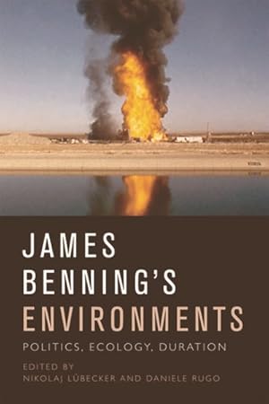 Immagine del venditore per James Benning's Environments : Politics, Ecology, Duration venduto da GreatBookPricesUK