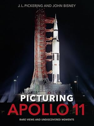 Immagine del venditore per Picturing Apollo 11 : Rare Views and Undiscovered Moments venduto da GreatBookPricesUK