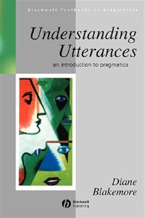 Seller image for Understanding Utterances : An Introduction to Pragmatics for sale by GreatBookPricesUK