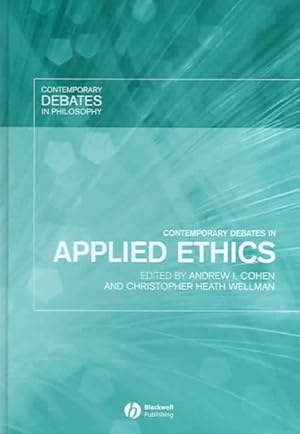 Seller image for Contemporary Debates In Applied Ethics for sale by GreatBookPricesUK