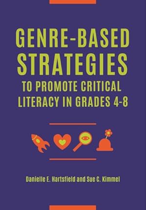 Image du vendeur pour Genre-Based Strategies to Promote Critical Literacy in Grades 4 "8 mis en vente par GreatBookPricesUK