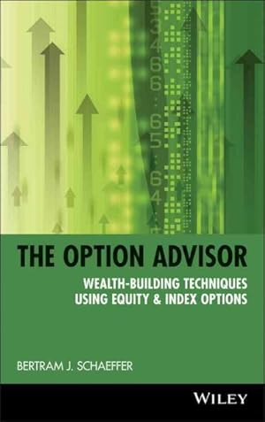 Seller image for Option Advisor : Wealth-building Techniques Using Equity & Index Options for sale by GreatBookPricesUK