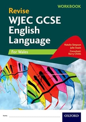 Image du vendeur pour Revise Wjec Gcse English Language For Wales Workbook mis en vente par GreatBookPricesUK