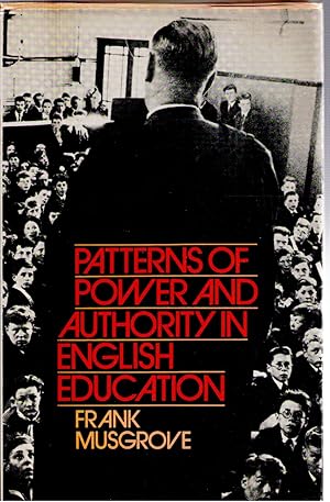 Immagine del venditore per Patterns of Power and Authority in English Education venduto da Michael Moons Bookshop, PBFA