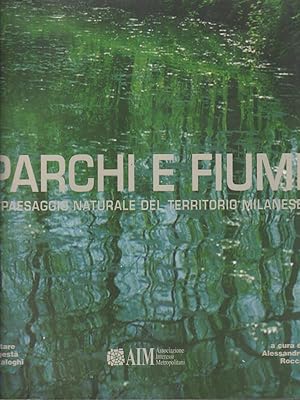 Image du vendeur pour Parchi e fiumi mis en vente par Librodifaccia