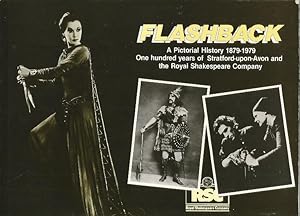 Seller image for Flashback. A Pictorial History 1879-1979. One hundred years of Stratford-upon-Avon and the Royal Shakespeare Company for sale by Cameron House Books