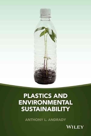 Immagine del venditore per Plastics and Environmental Sustainability venduto da GreatBookPricesUK