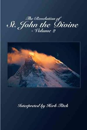 Bild des Verkufers fr Revelation of St. John the Divine : Interpreted by Herb Fitch zum Verkauf von GreatBookPricesUK