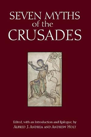 Image du vendeur pour Seven Myths of the Crusades mis en vente par GreatBookPricesUK