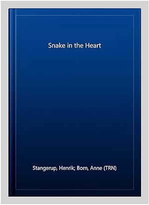 Image du vendeur pour Snake in the Heart mis en vente par GreatBookPricesUK
