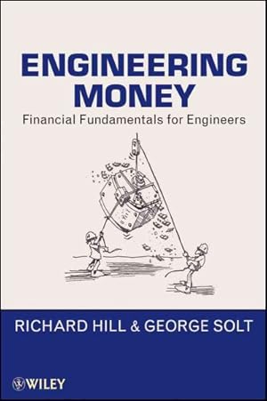 Bild des Verkufers fr Engineering Money : Financial Fundamentals for Engineers zum Verkauf von GreatBookPricesUK