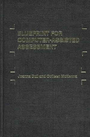 Seller image for Blueprint for Computer-Assisted Assessment for sale by GreatBookPricesUK