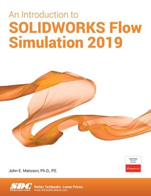 Imagen del vendedor de Introduction to Solidworks Flow Simulation 2019 a la venta por GreatBookPricesUK