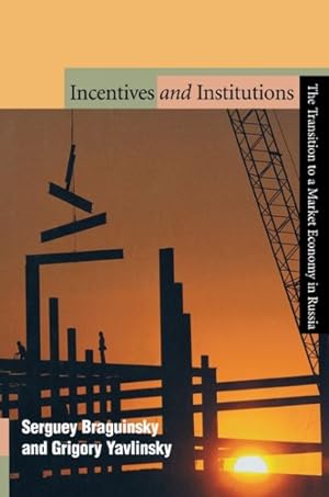 Seller image for Incentives and Institutions : The Transition to a Market Economy in Russia for sale by GreatBookPricesUK