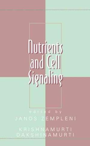 Seller image for Nutrients And Cell Signaling for sale by GreatBookPricesUK