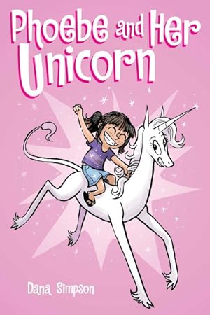 Immagine del venditore per Phoebe and Her Unicorn : A Heavenly Nostrils Chronicle venduto da GreatBookPricesUK