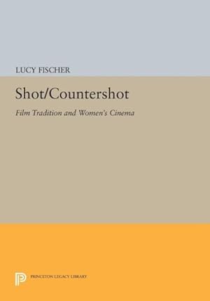 Seller image for Shot/Countershot : Film Tradition and Women's Cinema for sale by GreatBookPricesUK