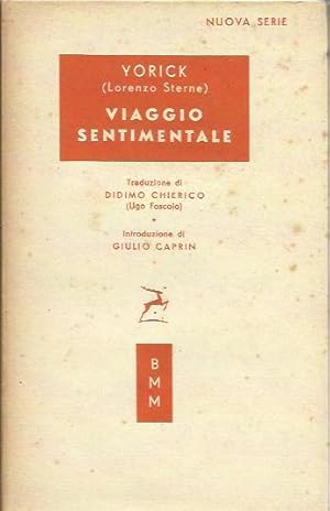 Immagine del venditore per VIAGGIO SENTIMENTALE. Lungo la francia e l'italia. venduto da Booklovers - Novara