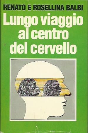Image du vendeur pour Lungo viaggio al centro del cervello mis en vente par Booklovers - Novara