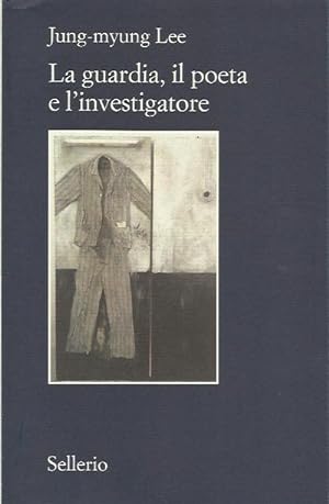 Image du vendeur pour La guardia, il poeta e l'investigatore mis en vente par Booklovers - Novara