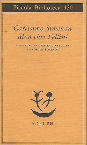 Bild des Verkufers fr Carissimo Simenon Mon Cher Fellini zum Verkauf von Booklovers - Novara