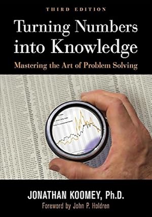 Seller image for Turning Numbers into Knowledge: Mastering the Art of Problem Solving by Koomey, Jonathan Garo [Paperback ] for sale by booksXpress