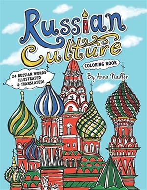 Seller image for Russian Culture Coloring Book: 24 Russian words illustrated and translated for sale by GreatBookPrices