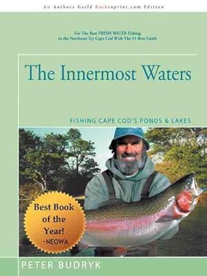 Image du vendeur pour Innermost Waters : Fishing Cape Cod's Ponds & Lakes mis en vente par GreatBookPricesUK