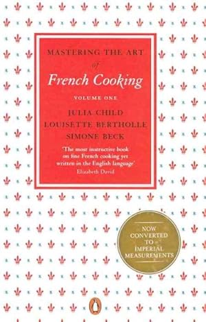 Imagen del vendedor de Mastering the Art of French Cooking, Vol.1 a la venta por GreatBookPricesUK